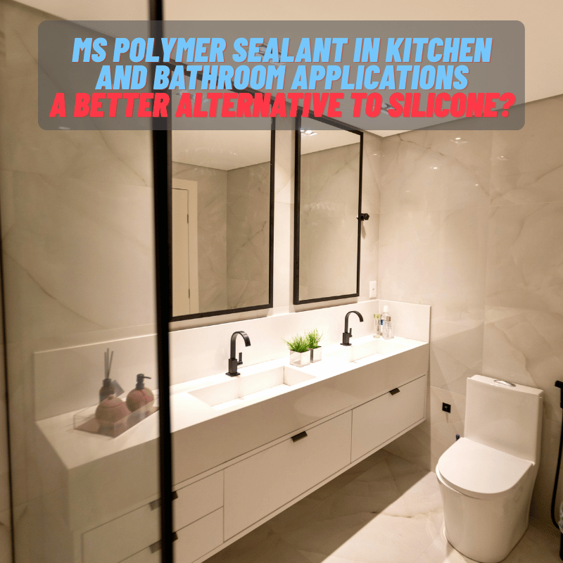 MS Polymer Sealant in Kitchen and Bathroom Applications.png